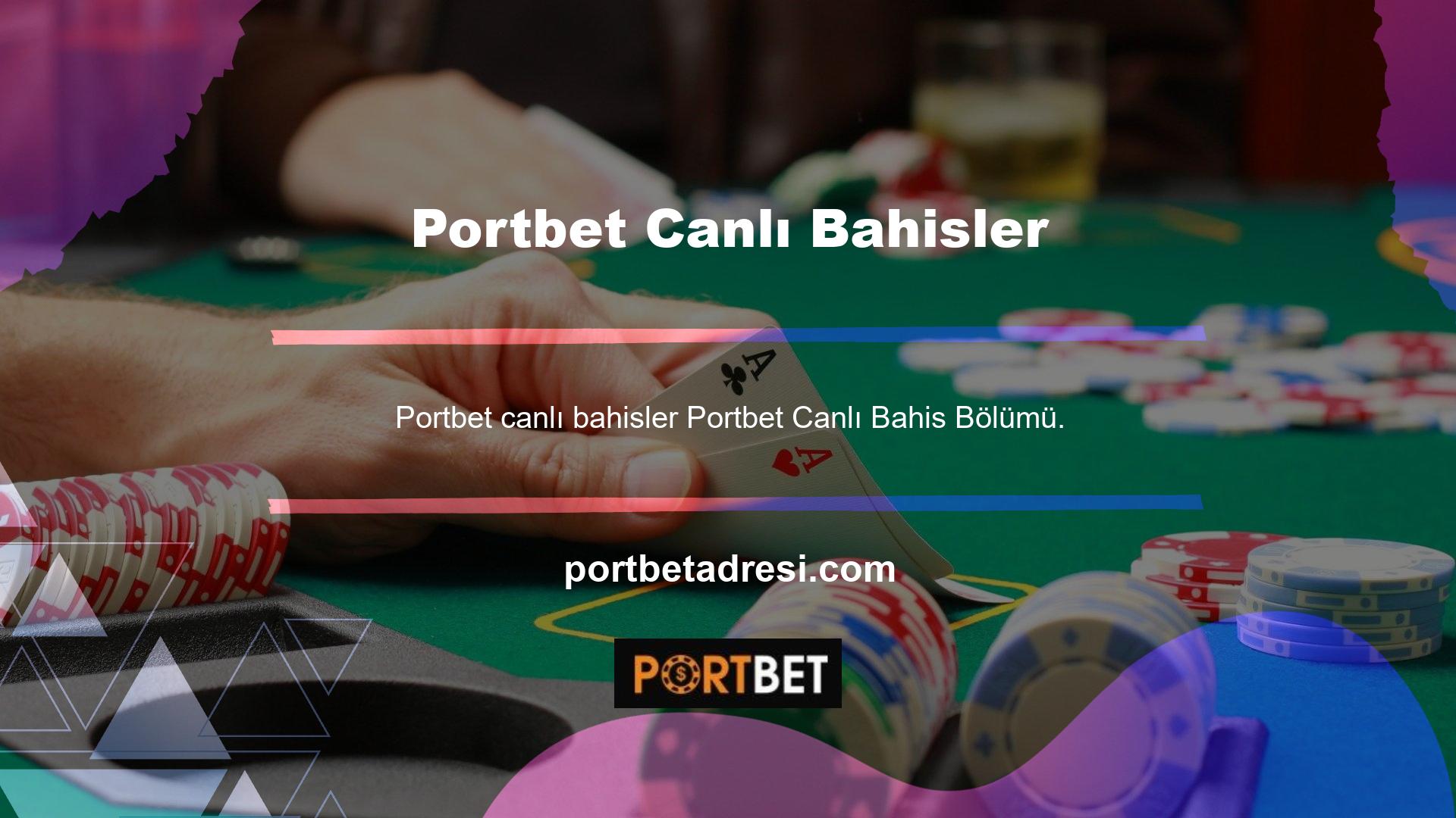 Portbet bahis sitesi, canlı bahis bölümündeki mevcut tüm oyunları gerçek zamanlı olarak takip etmenizi sağlar